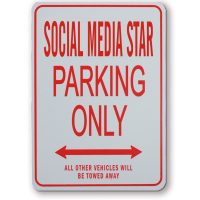 Social Media Star Parking Sign