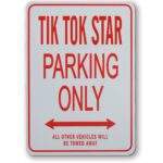 Tik Tok Star Parking Sign