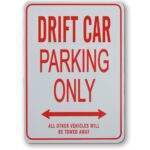 DRIFT CAR PARKING ONLY - Miniature Fun Parking Sign