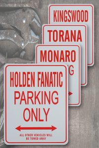 AUSSIE HOLDEN FANS - Miniature Fun Parking Signs