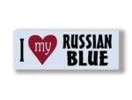 I Love My RUSSIAN BLUE